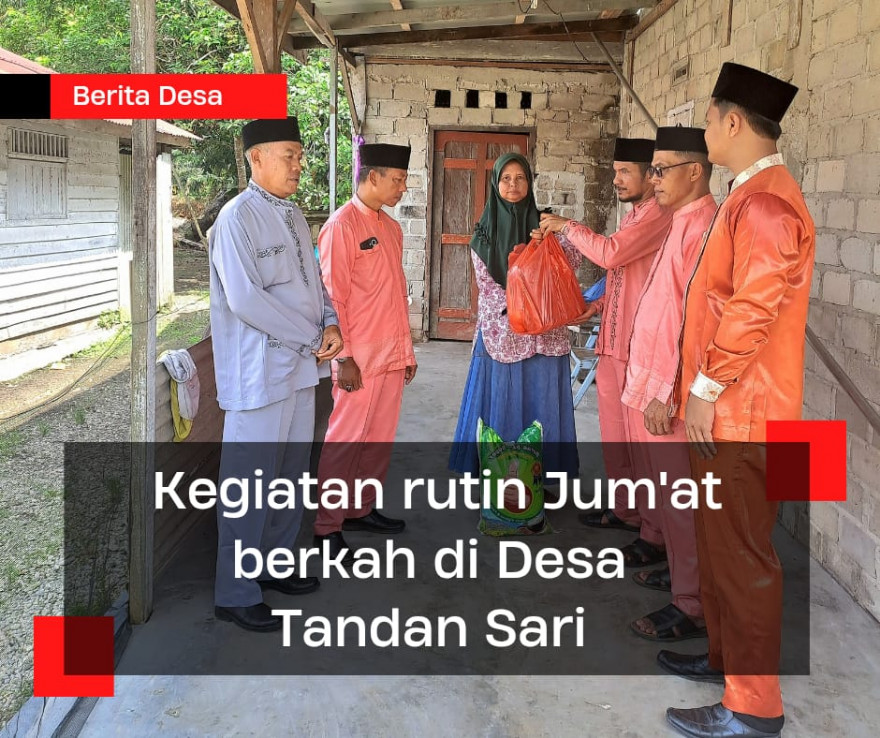 JUMAT BERKAH, PEMERINTAHAN DESA TANDAN SARI BERBAGI SEMBAKO