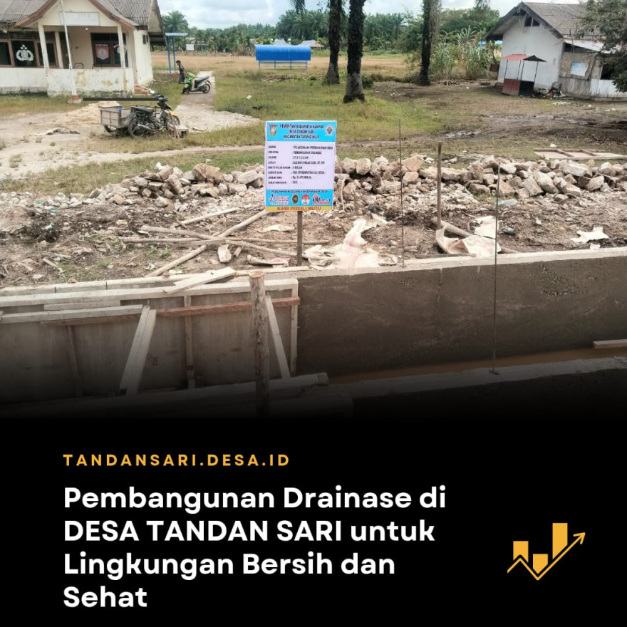Pembangunan Saluran Drainase di Jln. Poros Dusun II Desa Tandan Sari: Wujud Nyata Perhatian Pemerintah Desa untuk Lingkungan Bersih dan Sehat